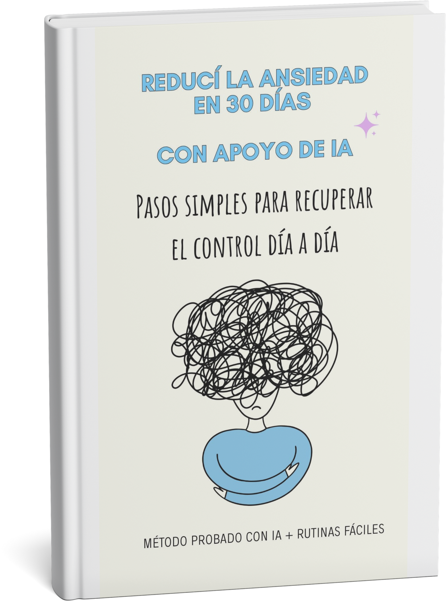 Método de 30 días para reducir la ansiedad con apoyo de IA