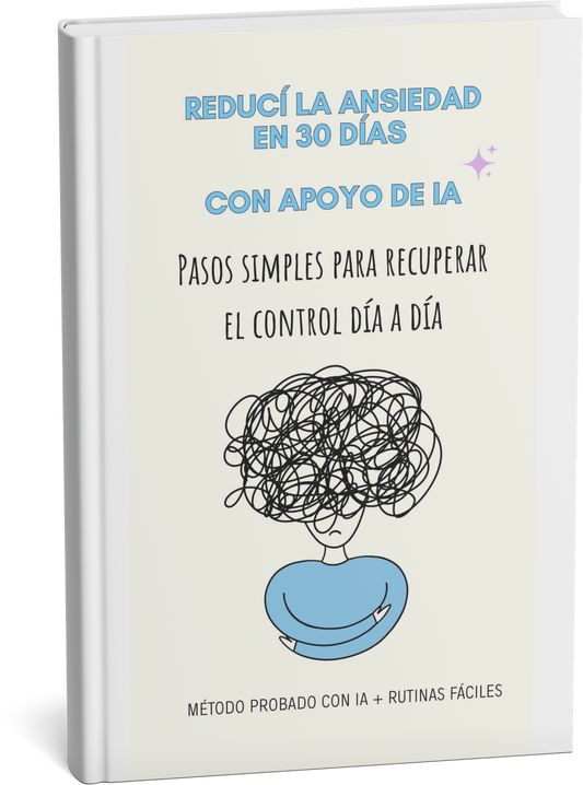 Método de 30 días para reducir la ansiedad con apoyo de IA